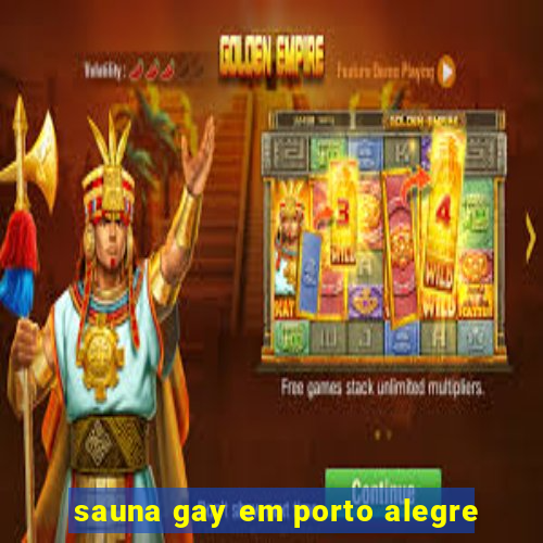 sauna gay em porto alegre